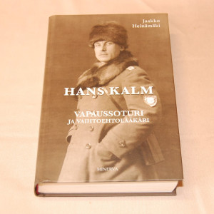 Jaakko Heinämäki Hans Kalm Vapaussoturi ja vaihtoehtolääkäri